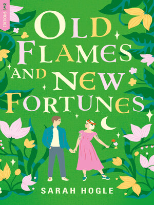 cover image of Old Flames and New Fortunes